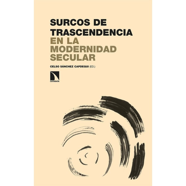 SURCOS DE TRASCENDENCIA EN LA MODERNIDAD SECULAR