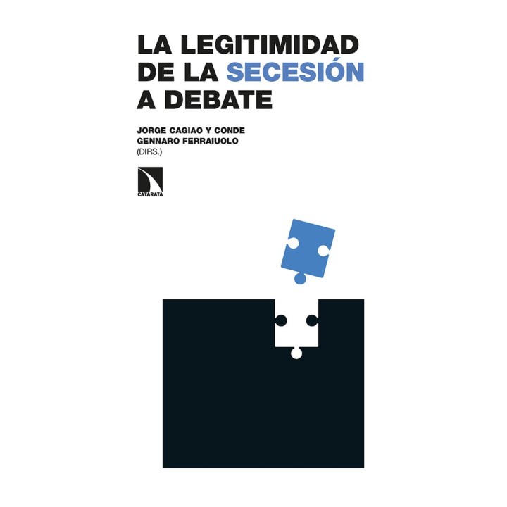LEGITIMIDAD DE LA SECESION A DEBATE,LA