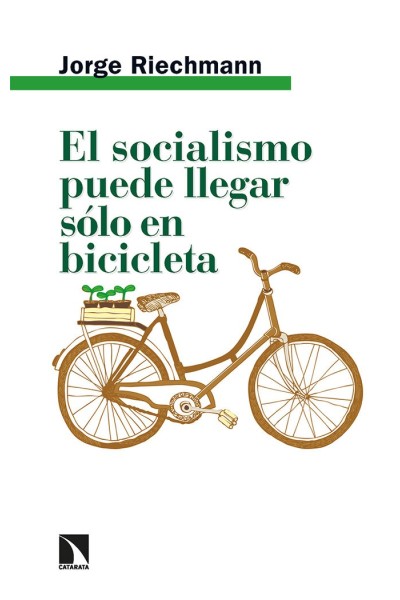 SOCIALISMO PUEDE LLEGAR SOLO EN BICICLETA,EL