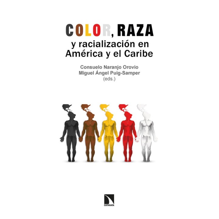 COLOR RAZA Y RACIALIZACION EN AMERICA Y EL CARIBE