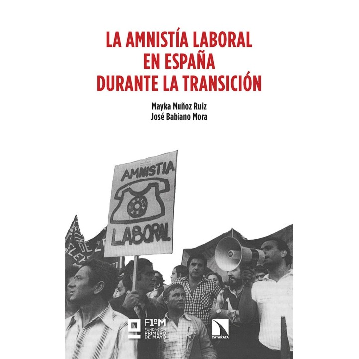 AMNISTIA LABORAL EN ESPAÑA DURANTE LA TRANSICION,LA