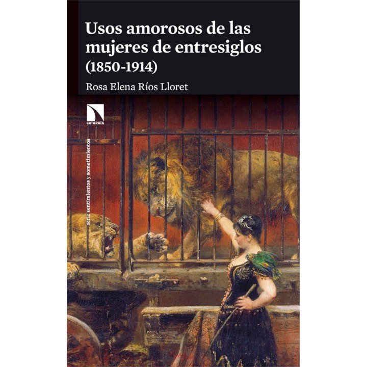 USOS AMOROSOS DE LAS MUJERES DE ENTRESIGLOS