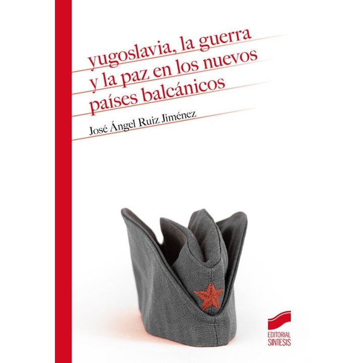 YUGOSLAVIA LA GUERRA Y LA PAZ EN LOS NUEVOS PAISES BALCANI