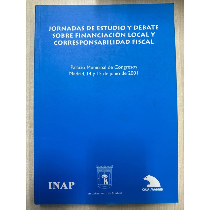 JORNADA DE ESTUDIO Y DEBATE SOBRE FINANCIACIÓN LOCAL Y CORRESPONSABILIDAD FISCAL