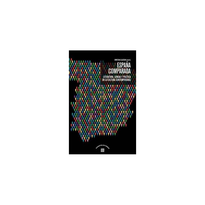 ESPAÑA COMPARADA LITERATURA LENGUA Y POLITICA EN LA CULTURA