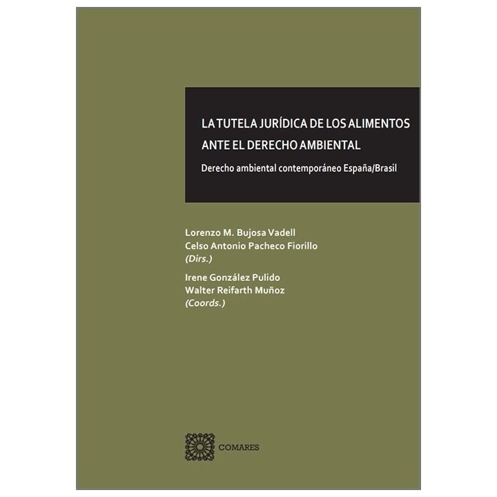 LA TUTELA JURIDICA DE LOS ALIMENTOS ANTE EL DERECHO AMBIENT