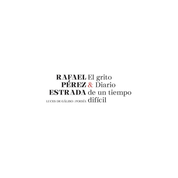 GRITO & DIARIO DE UN TIEMPO DIFICIL,EL