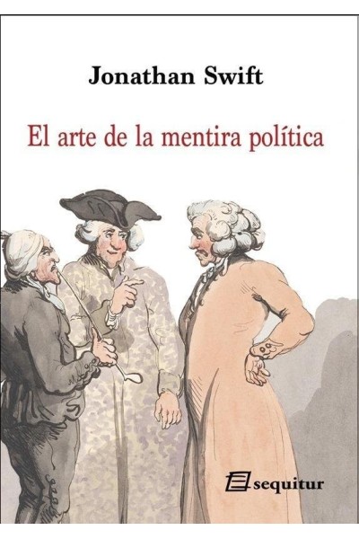 ARTE DE LA MENTIRA POLITICA,EL NE 2019