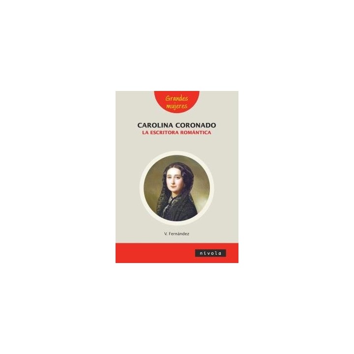 CAROLINA CORONADO LA ESCRITORA ROMANTICA