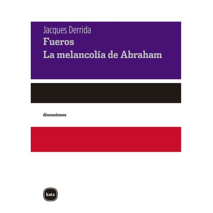 FUEROS SEGUIDO DE LA MELANCOLIA DE ABRAHAM