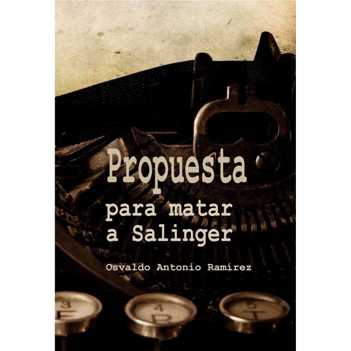 PROPUESTA PARA MATAR A SALINGER