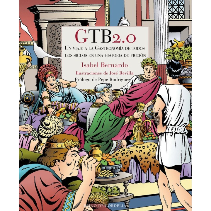 GTB2.0 UN VIAJE A LA GASTRONOMIA DE TODOS LOS SIGLOS