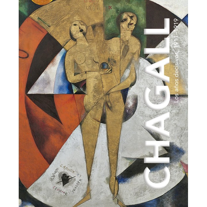 CHAGALL LOS AÑOS DECISIVOS 1911 1919