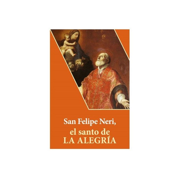 SAN FELIPE NERI EL SANTO DE LA ALEGRIA