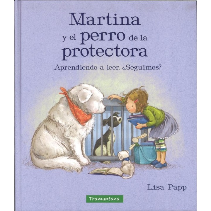 MARTINA Y EL PERRO DE LA PROTECTORA