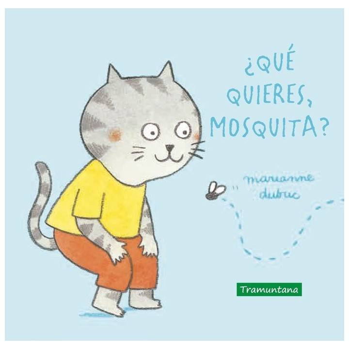QUE QUIERES MOSQUITA