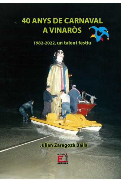 40 ANYS DE CARNAVAL A VINARÒS