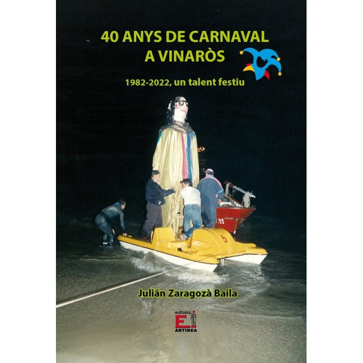 40 ANYS DE CARNAVAL A VINARÒS