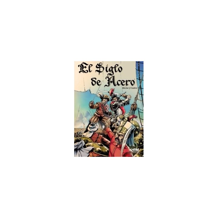 EL SIGLO DE ACERO
