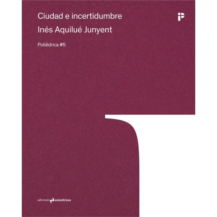 CIUDAD E INCERTIDUMBRE