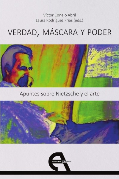 VERDAD MASCARA Y PODER APUNTES SOBRE NIETZSCHE Y EL ARTE