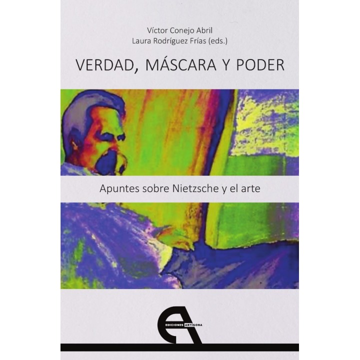 VERDAD MASCARA Y PODER APUNTES SOBRE NIETZSCHE Y EL ARTE