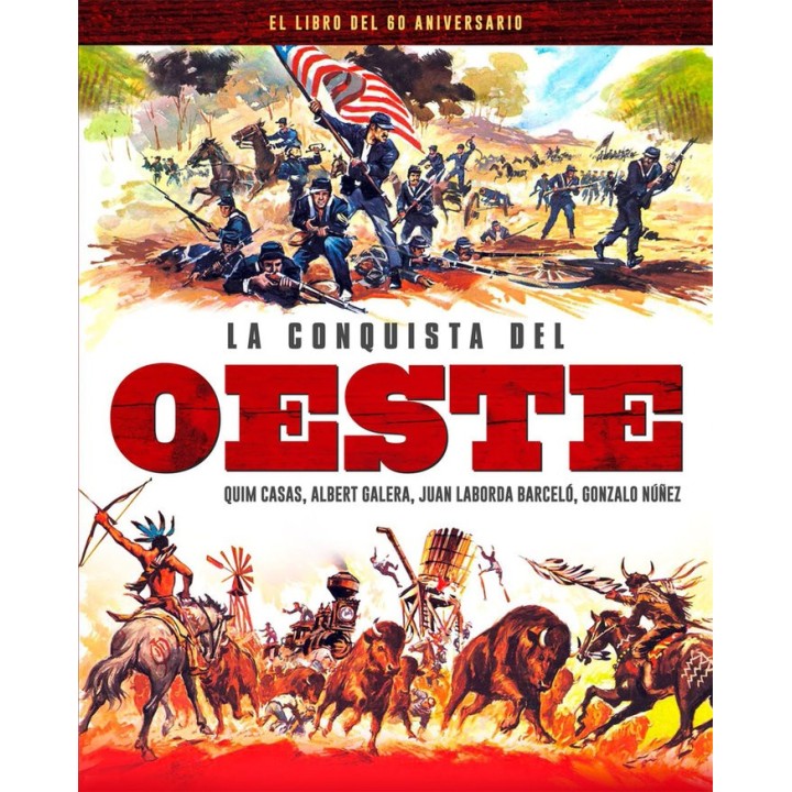 LA CONQUISTA DEL OESTE EL LIBRO DEL 60 ANIVERSARIO