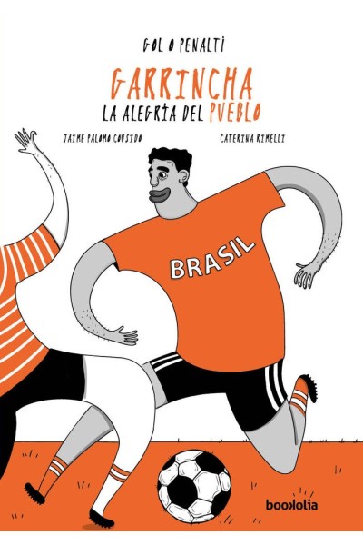 GARRINCHA LA ALEGRIA DEL PUEBLO