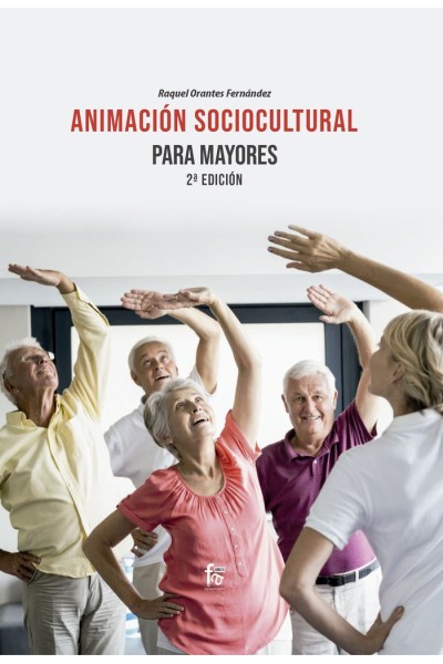 ANIMACION SOCIOCULTURAL PARA MAYORES 2ªED