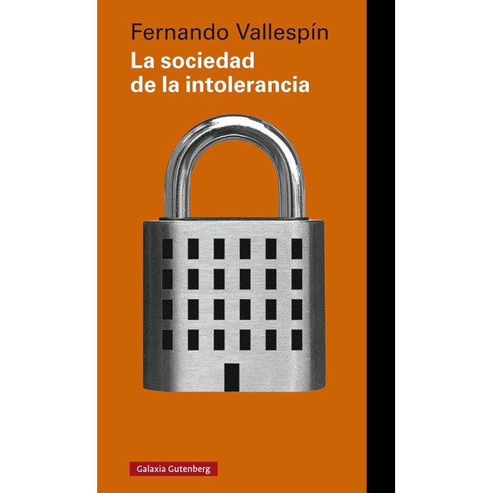LA SOCIEDAD DE LA INTOLERANCIA