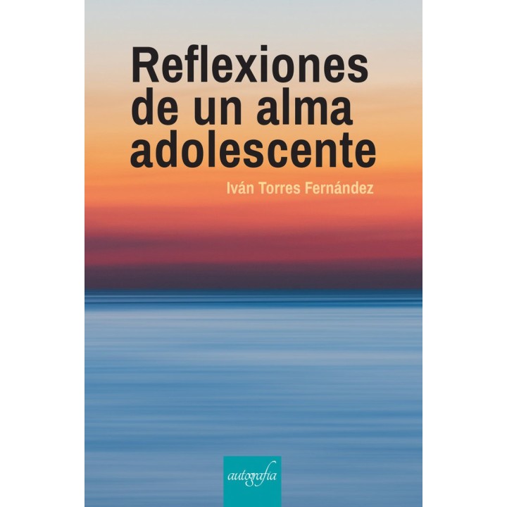 REFLEXIONES DE UN ALMA ADOLESCENTE
