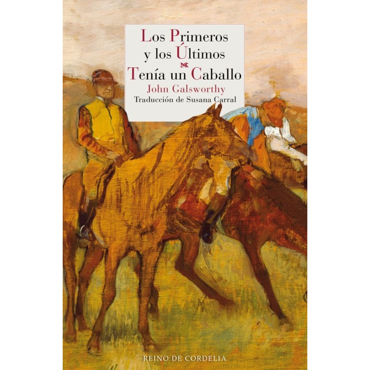PRIMEROS Y LOS ULTIMOS,LOS TENIA UN CABALLO