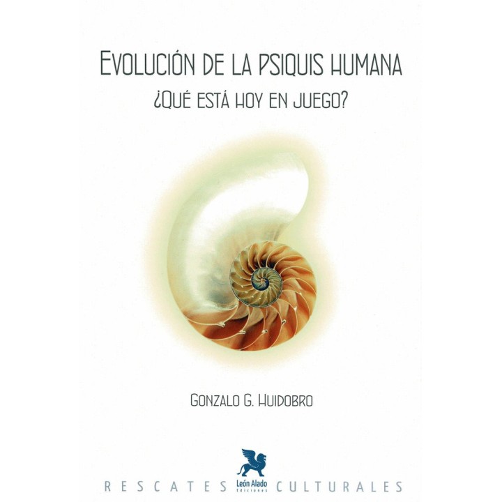 EVOLUCION DE LA PSIQUIS HUMANA QUE ESTA HOY EN JUEGO