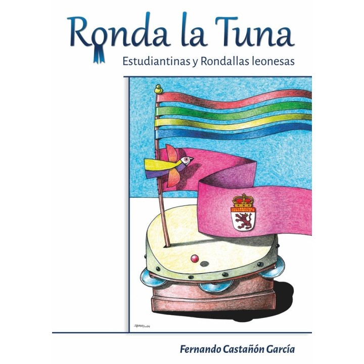 RONDA LA TUNA ESTUDIANTINAS Y RONDALLAS LEONESAS