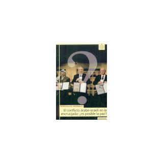 CONFLICTO ARABE ISRAELI EN LA ECRUCIJADA