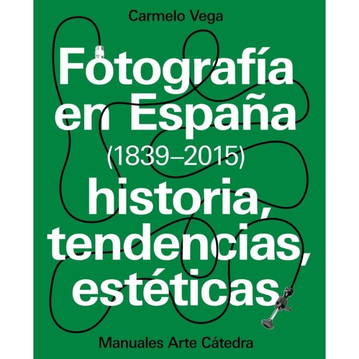FOTOGRAFIA EN ESPAÑA 1839-2015