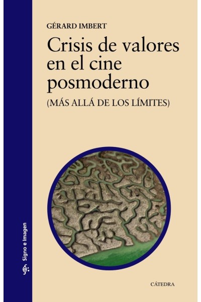 CRISIS DE VALORES EN EL CINE POSMODERNO