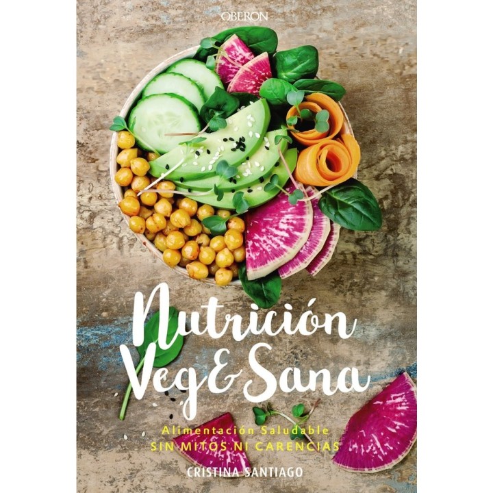 NUTRICION VEGESANA ALIMENTACION SALUDABLE SIN MITOS