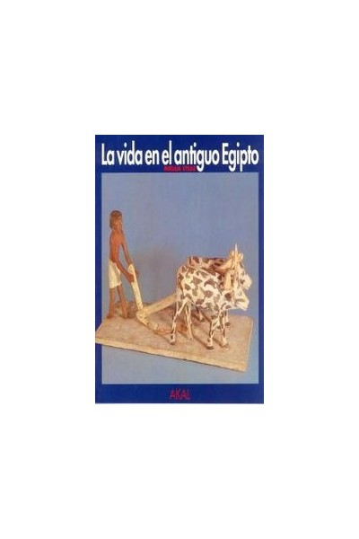 VIDA EN EL ANTIGUO EGIPTO