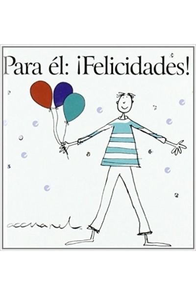 PARA EL FELICIDADES