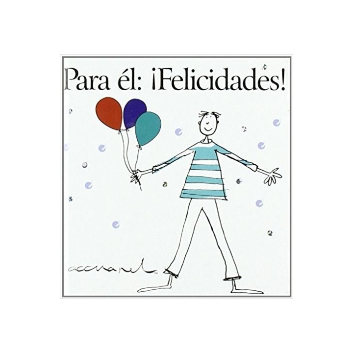 PARA EL FELICIDADES