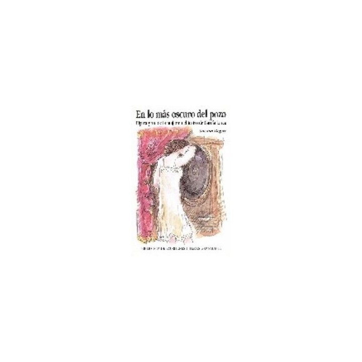 EN LOS MAS OSCURO DEL POZO FIGURA Y ROL MUJER TEATRO G.LORCA