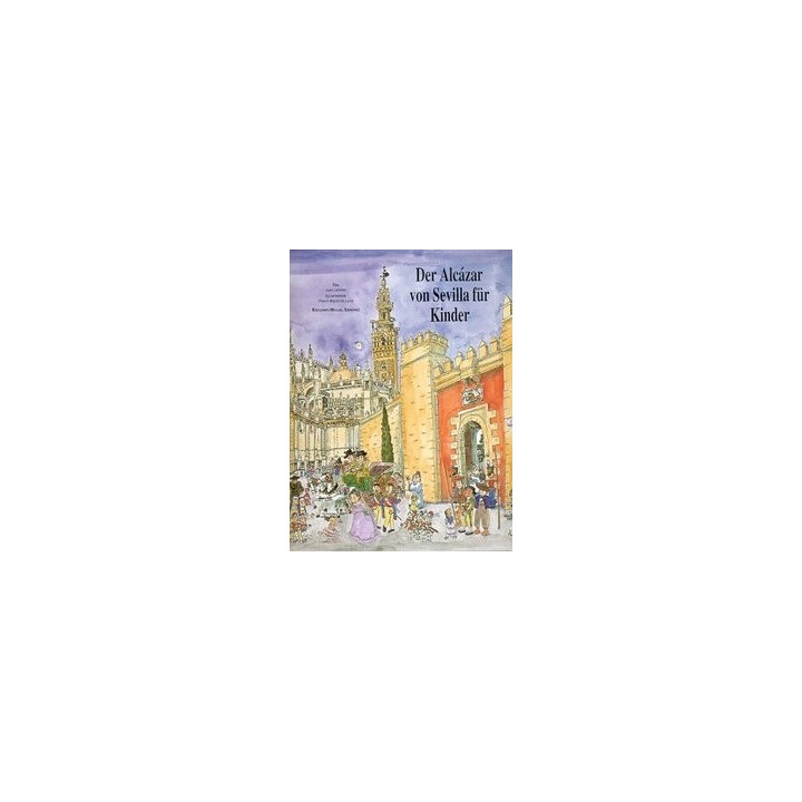 DER ALCAZAR VON SEVILLE FUR KINDER (ALEMAN)