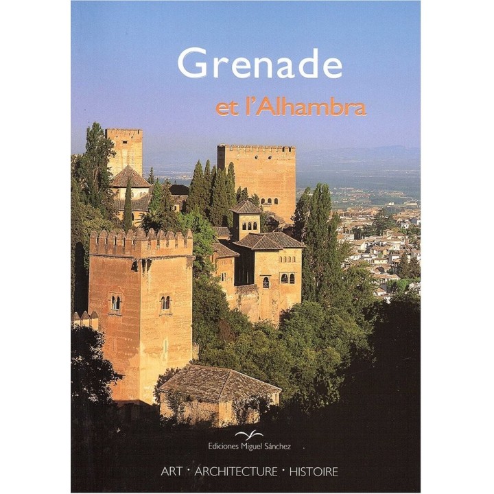 GRENADE ET L ALHAMBRA
