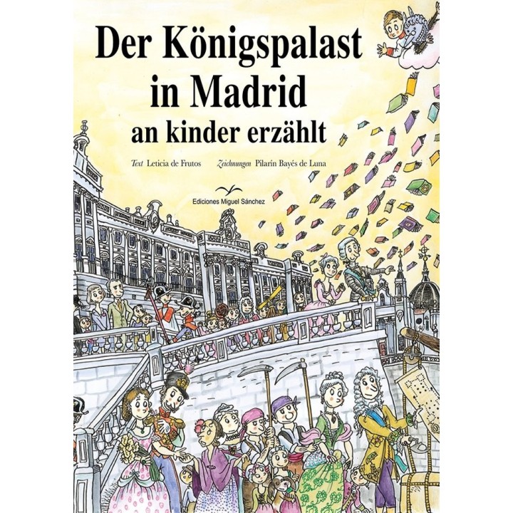 DER KÖNIGSPALAST IN MADRID AN KINDER ERZÄHLT