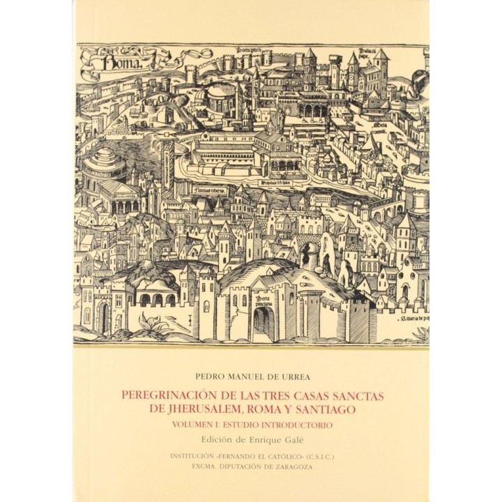 PEREGRINACION DE LAS TRES CASAS SANTAS DE JHERUSALEM, ROMA