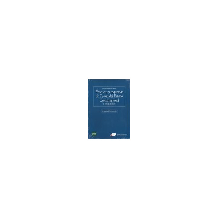 PRACTICAS Y ESQUEMAS DE TEORIA DEL ESTADO CONSTITUCIONAL