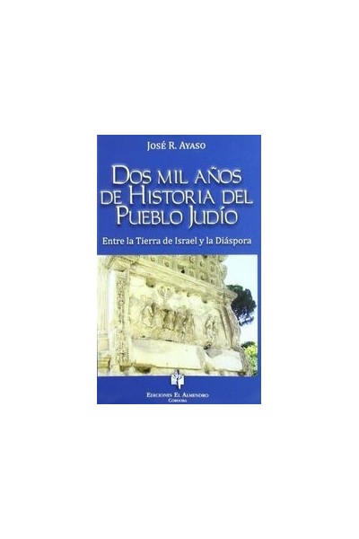 DOS MIL AÑOS DE HISTORIA DEL PUEBLO JUDIO