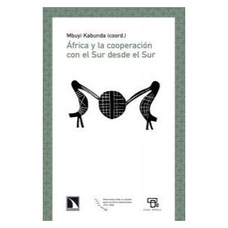 AFRICA Y LA COOPERACION CON EL SUR DESDE EL SUR