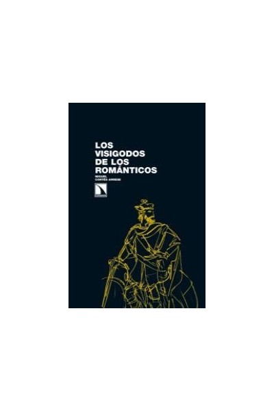 VISIGODOS DE LOS ROMANTICOS,LOS
